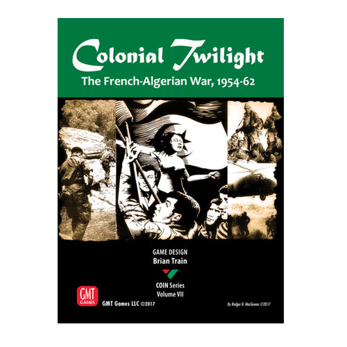 Colonial Twilight: The French-Algerian War, 1954-62